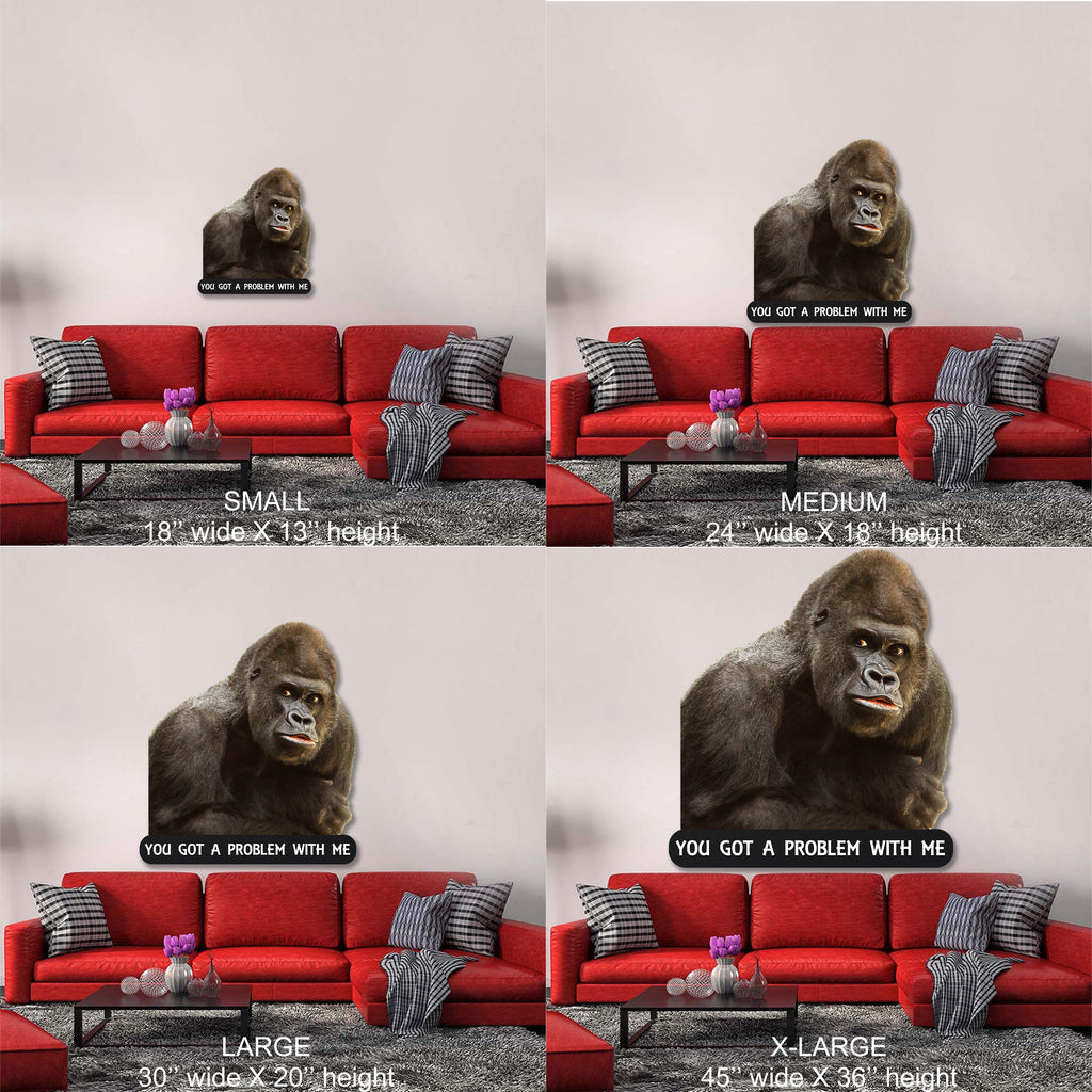 Mean Old Gorilla You Got a Problem