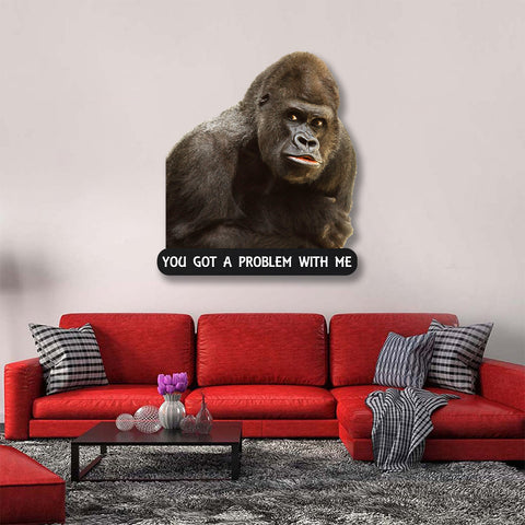 Image of Mean Old Gorilla You Got a Problem
