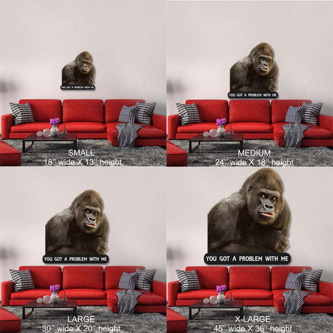 Image of Mean Old Gorilla You Got a Problem